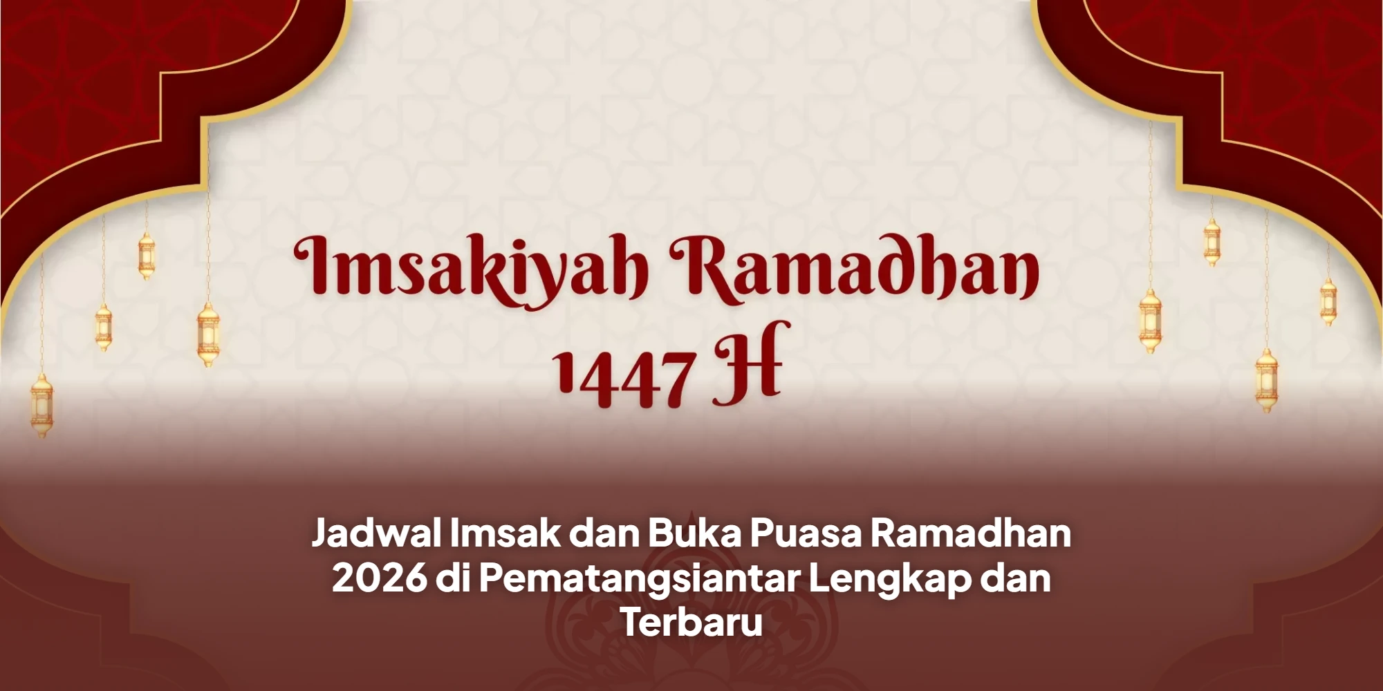 Jadwal Imsakiyah Pematangsiantar Ramadan 2026: Panduan Lengkap Ibadah Tepat Waktu