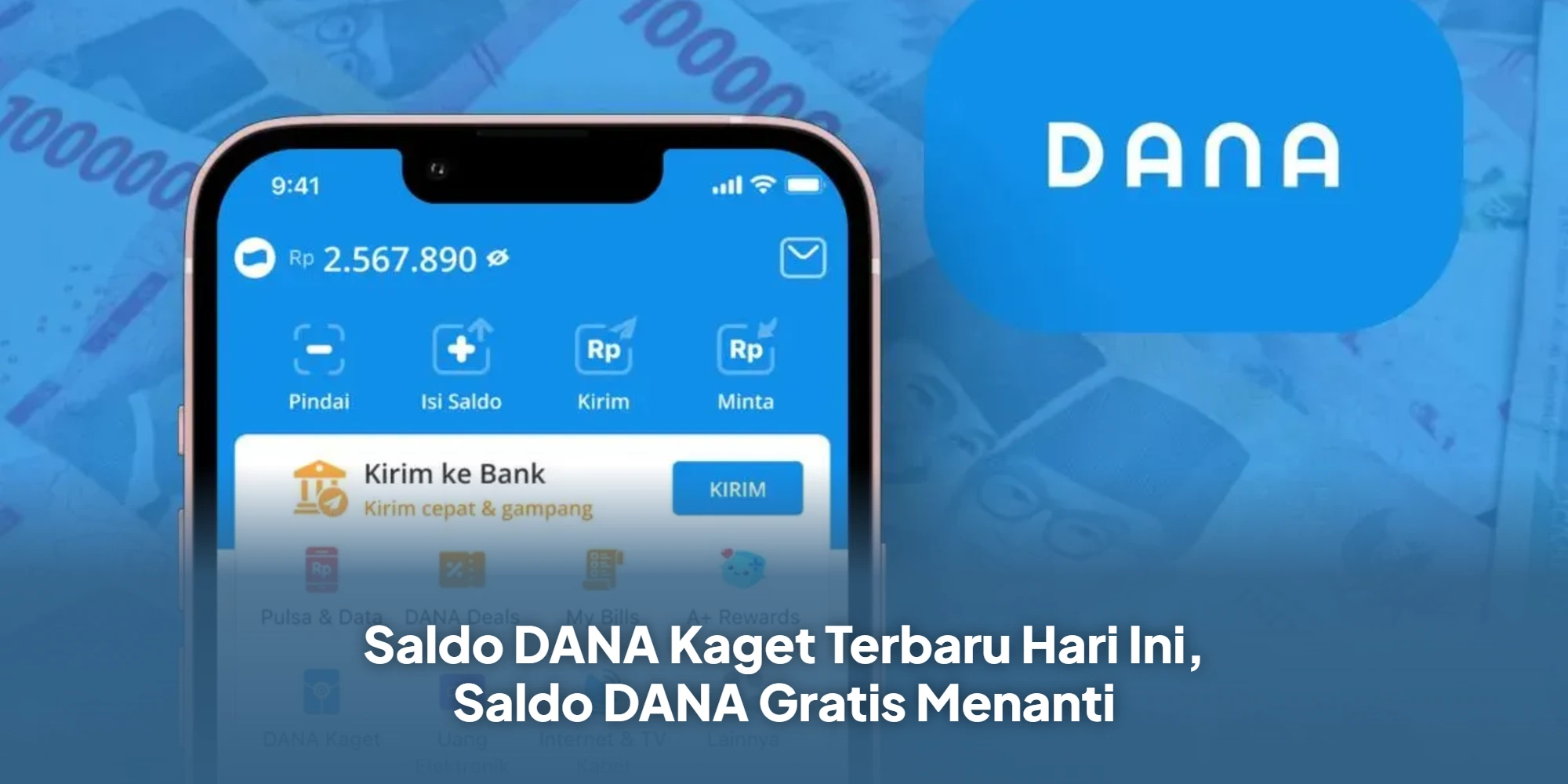 Saldo DANA Kaget Terbaru Hari Ini, Saldo DANA Gratis Menanti