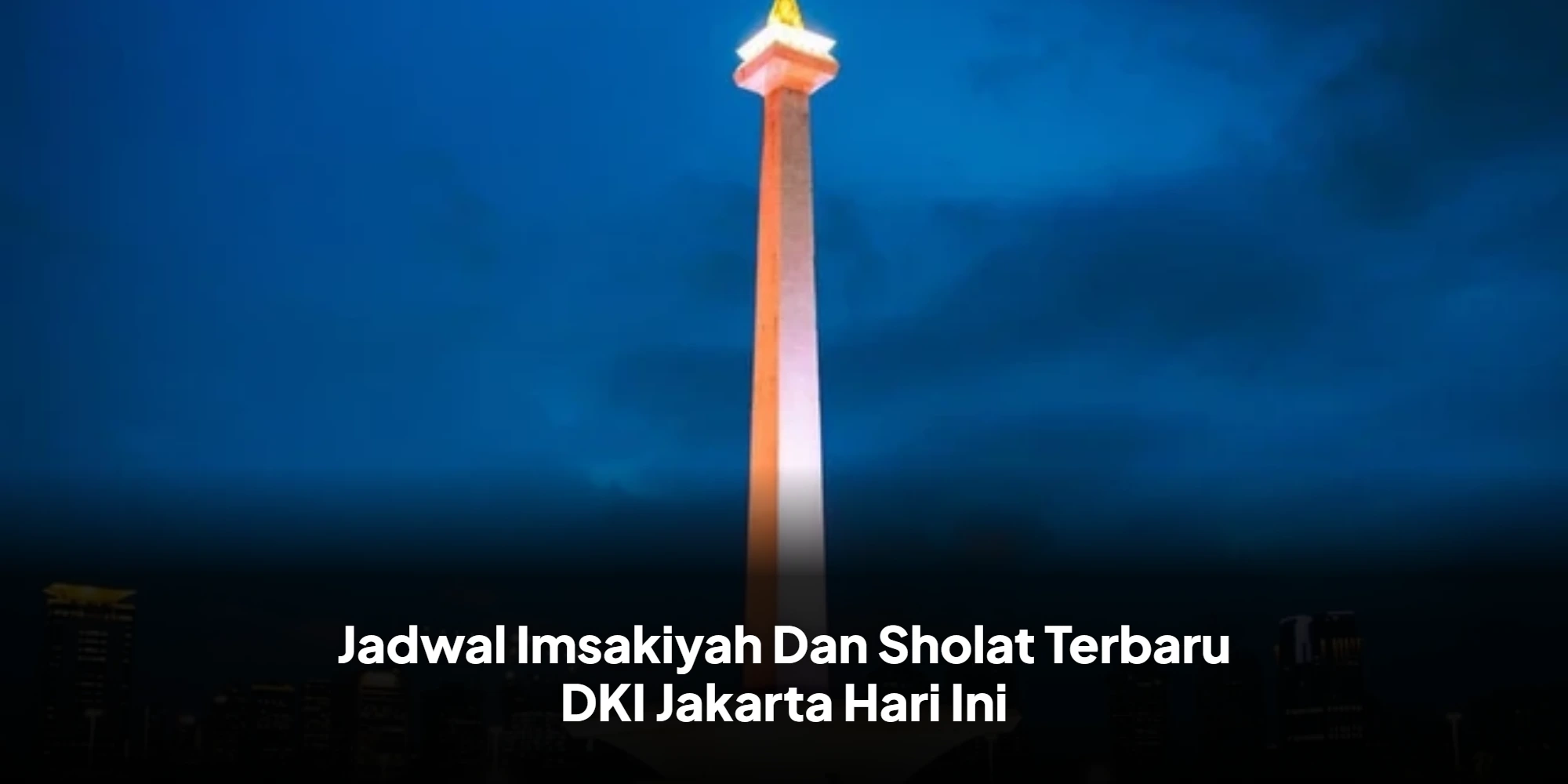 Jadwal Imsakiyah dan Sholat Jakarta 22 Februari 2026: Kejar Keutamaan Ibadah