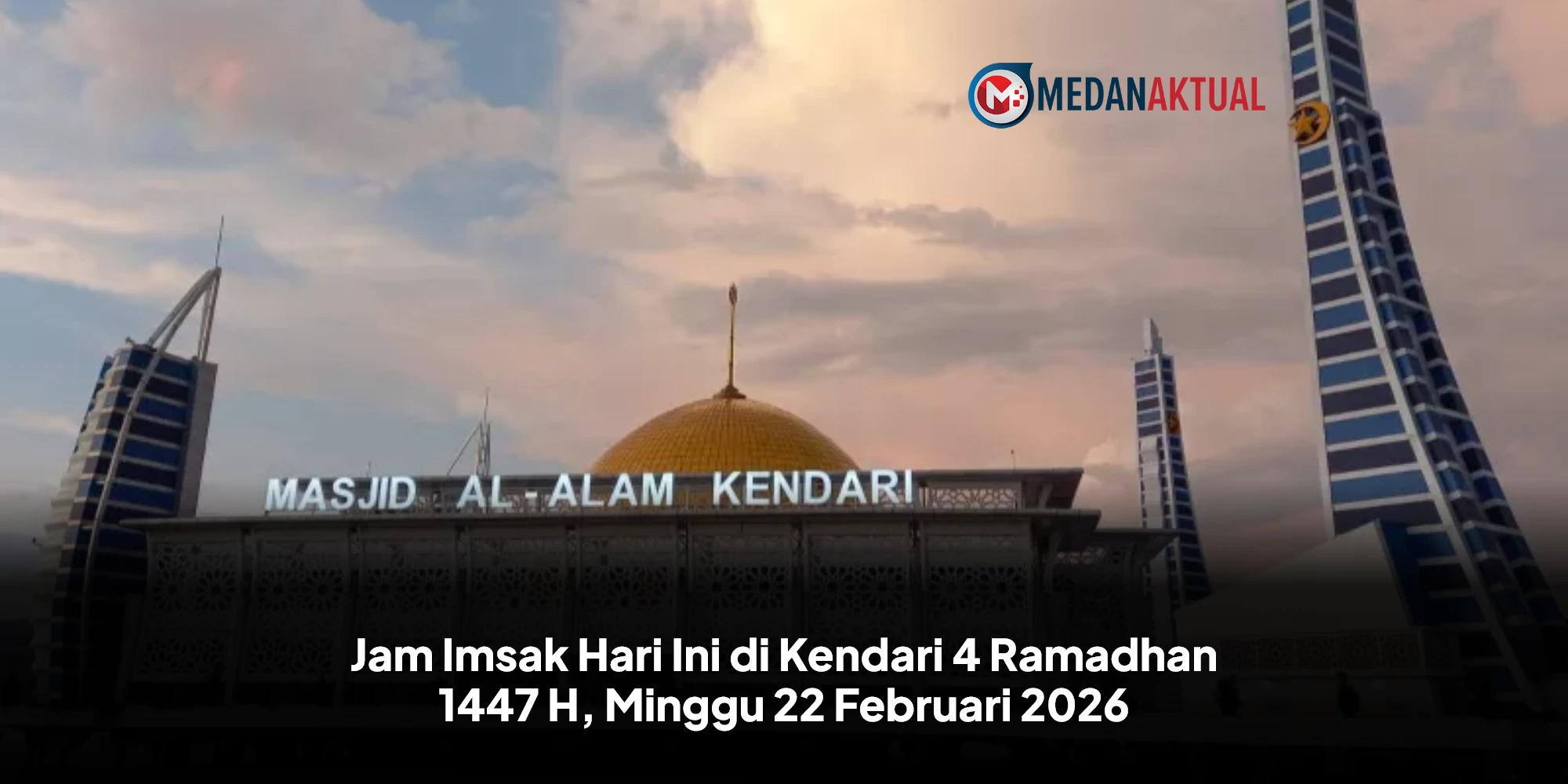 Jam Imsak Hari Ini di Kendari 4 Ramadhan 1447 H, Minggu 22 Februari 2026