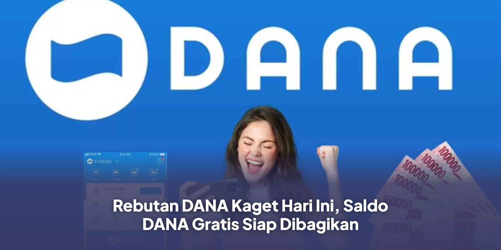 Panduan Lengkap Berburu Saldo DANA Gratis Lewat Fitur DANA Kaget Terbaru