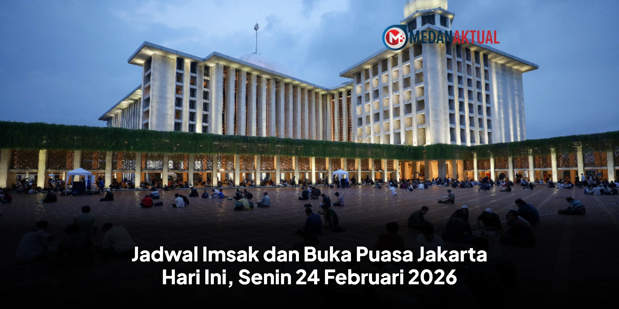 Warga Banda Aceh Wajib Simak, Inilah Jadwal Imsakiyah 24 Februari 2026