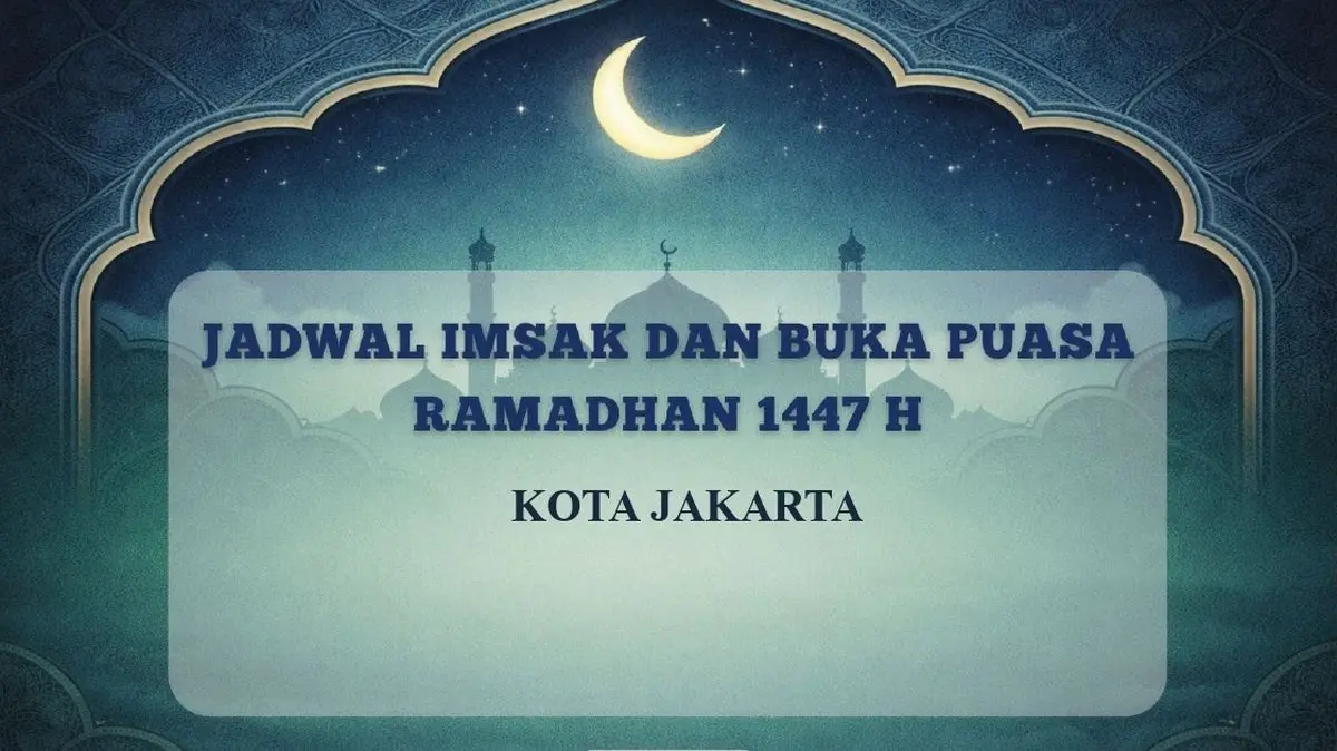Panduan Imsak dan Buka Puasa Jakarta 26 Februari 2026: Simak Jadwal Resminya