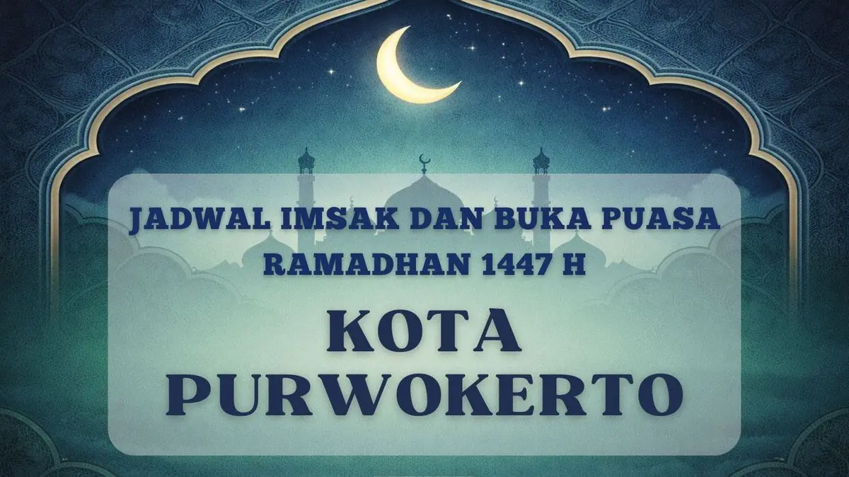 Jadwal Imsakiyah Purwokerto 1 Maret 2026: Cek Waktu Berbuka 11 Ramadhan