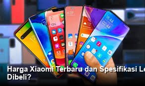 Bedah Spek Gahar Xiaomi: Masihkah Jadi Raja Ponsel Murah di Indonesia?