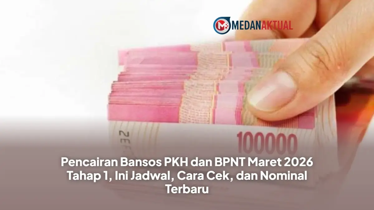 Pencairan Bansos PKH dan BPNT Maret 2026 Tahap 1, Ini Jadwal, Cara Cek, dan Nominal Terbaru
