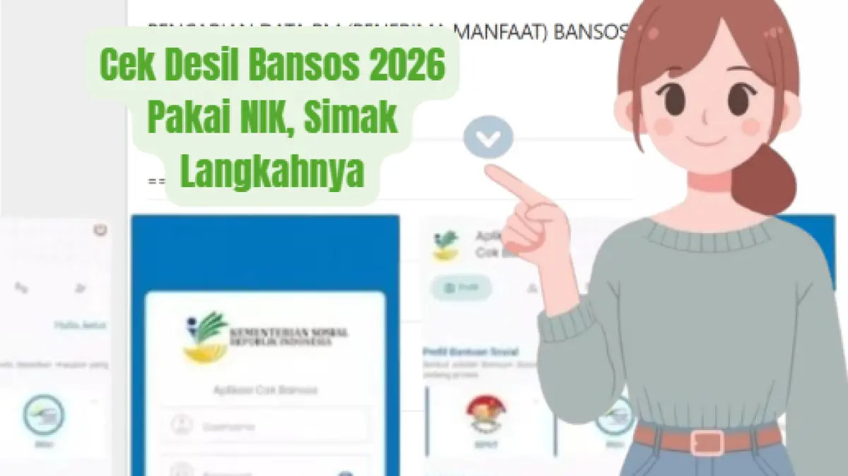 Cek Desil Bansos 2026 Pakai NIK, Simak Langkahnya