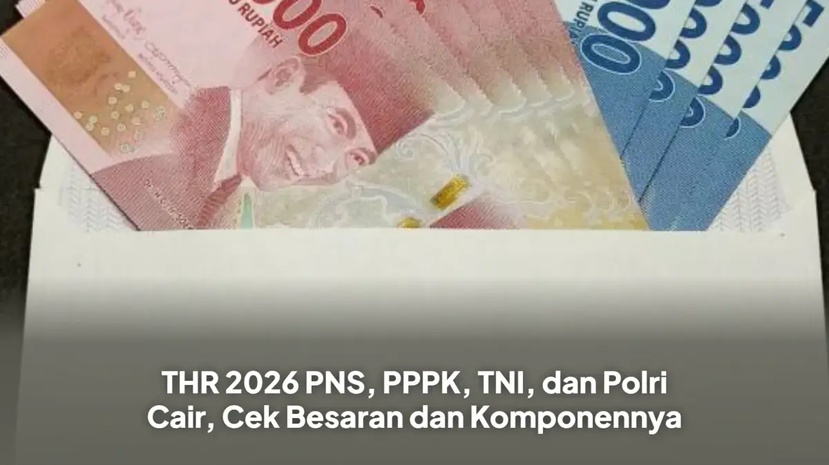 Kado Ramadan Lebih Awal: Pemerintah Pastikan THR ASN, PPPK, TNI, dan Polri Cair Mulai Pekan Depan