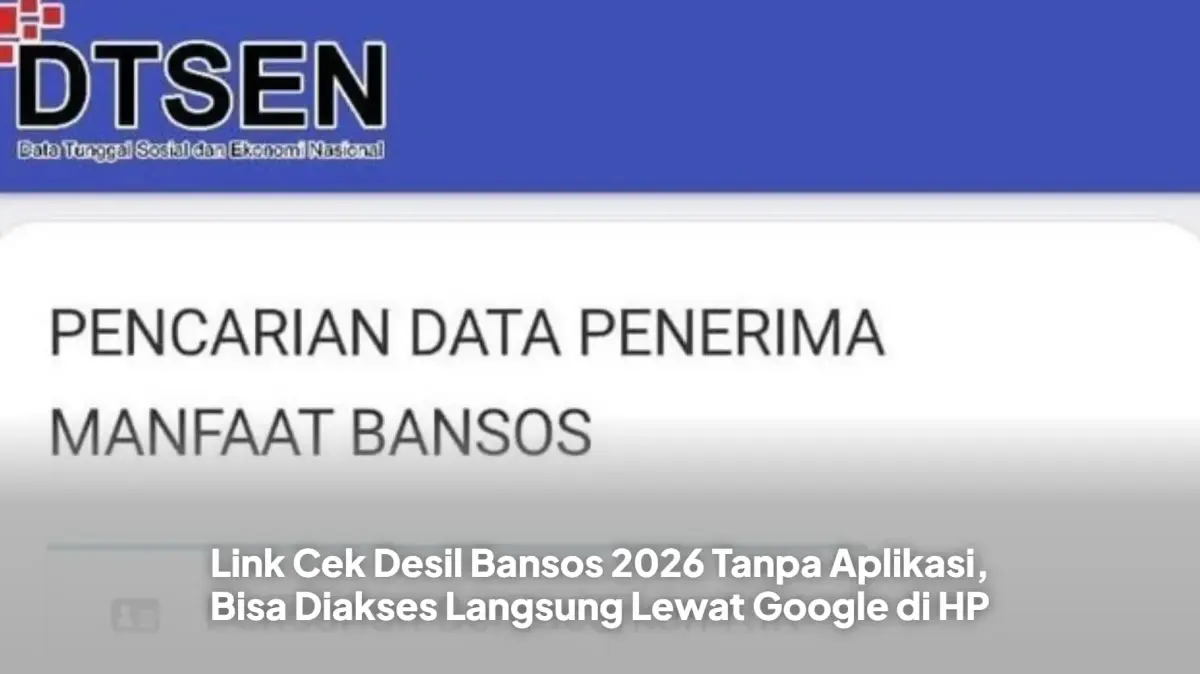 Kemudahan Akses Data Kesejahteraan: Cek Desil Bantuan Sosial 2026 Kini Bisa Langsung via Google