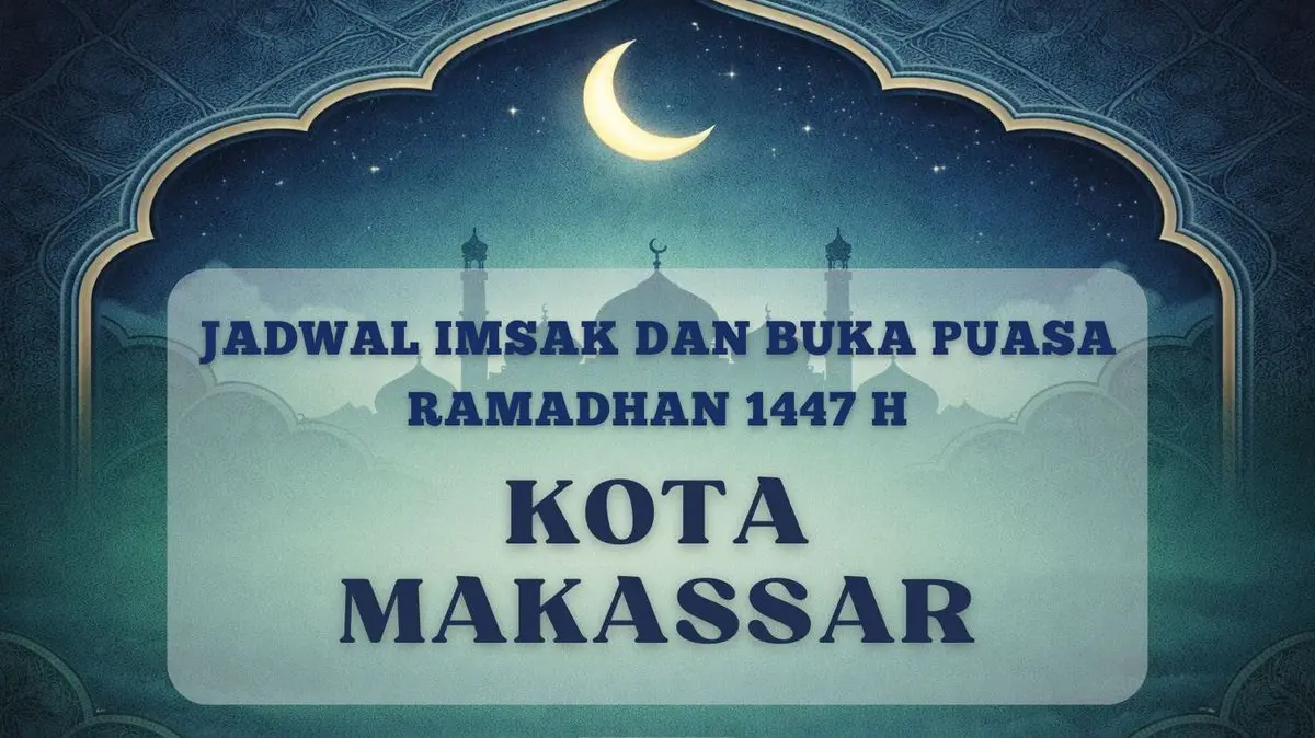 Jadwal imsak dan buka puasa Kota Makassar Hari Ini,(KOMPAS.com)