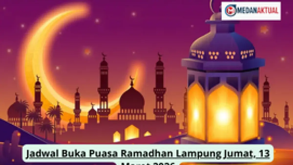 Jadwal Buka Puasa Ramadhan Lampung Jumat, 13 Maret 2026
