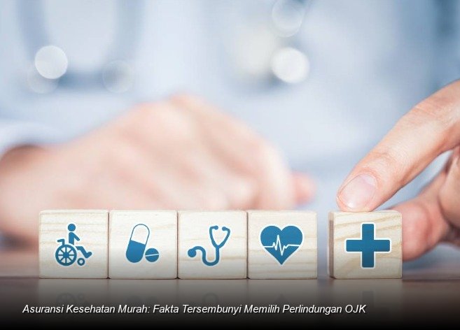 Asuransi Kesehatan Murah: Fakta Tersembunyi Memilih Perlindungan OJK