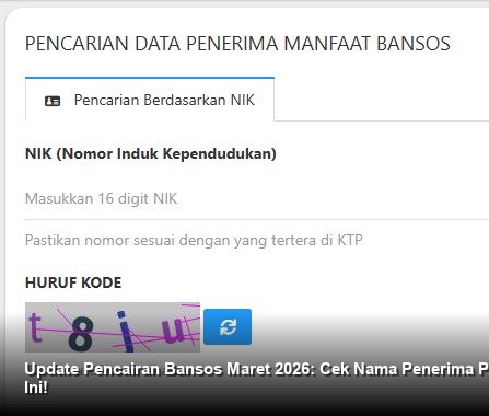 Update Pencairan Bansos Maret 2026: Cek Nama Penerima PKH dan BPNT Hari Ini!