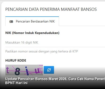 Update Pencairan Bansos Maret 2026, Cara Cek Nama Penerima Kartu Sembako BPNT Hari Ini