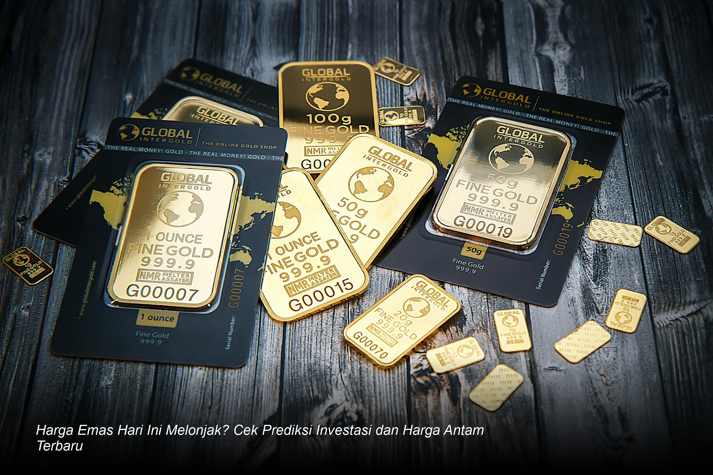 Harga Emas Hari Ini Melonjak? Cek Prediksi Investasi dan Harga Antam Terbaru
