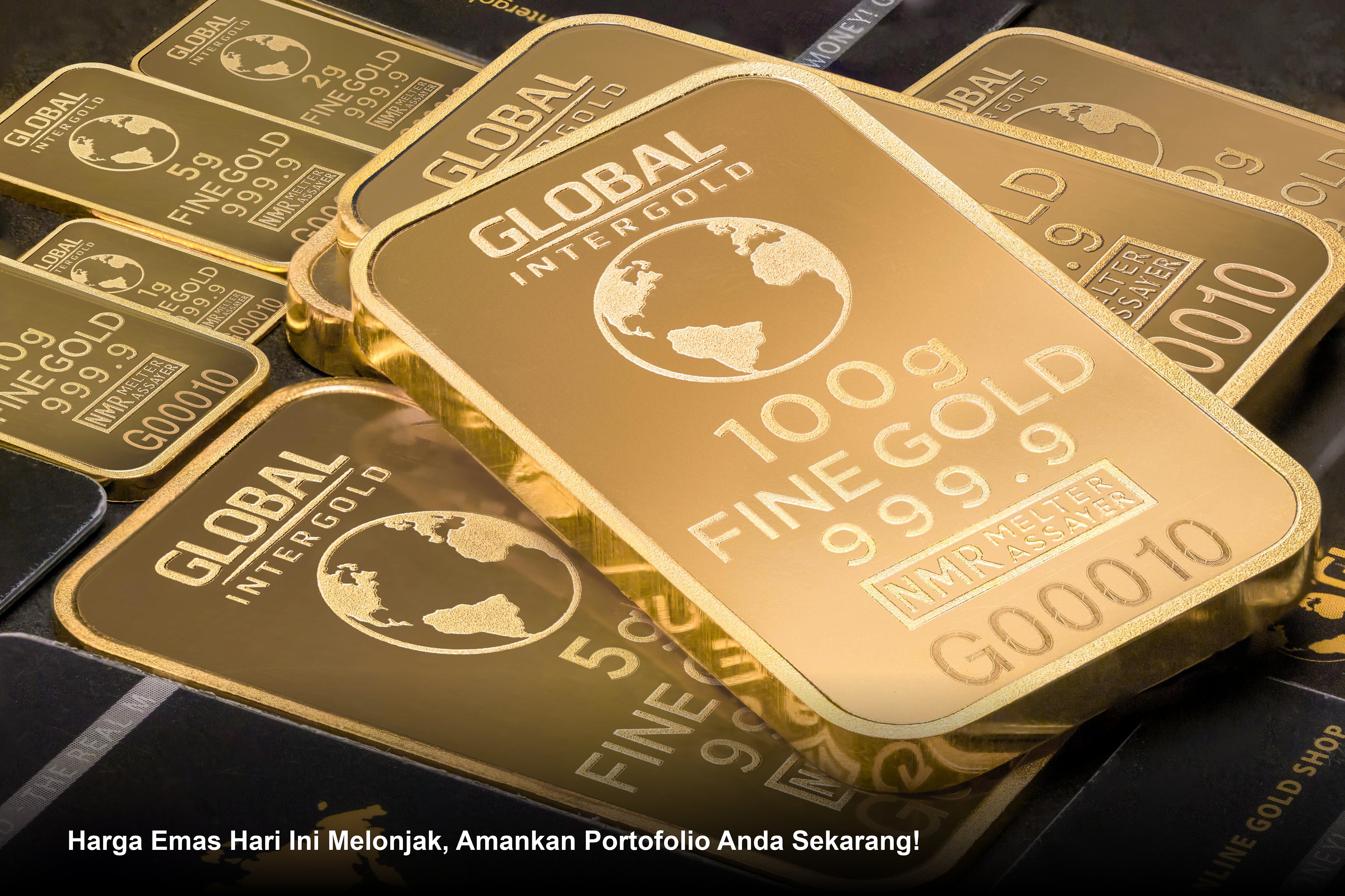 Harga Emas Hari Ini Melonjak, Amankan Portofolio Anda Sekarang!