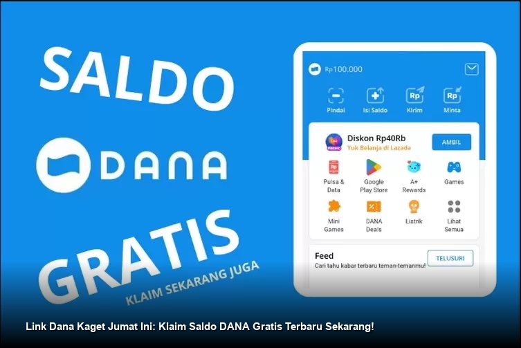 Link Dana Kaget Jumat Ini: Klaim Saldo DANA Gratis Terbaru Sekarang!