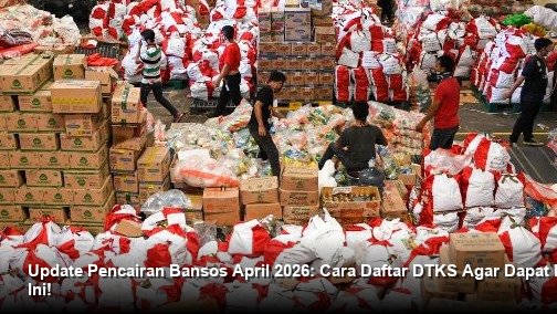 Update Pencairan Bansos April 2026: Cara Daftar DTKS Agar Dapat BPNT Hari Ini!