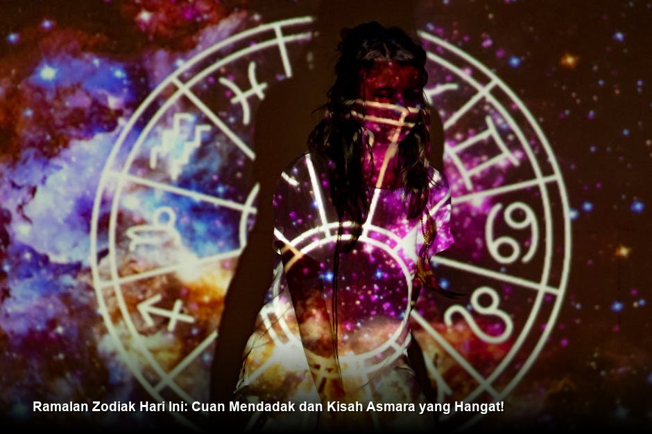 Ramalan Zodiak Hari Ini: Cuan Mendadak dan Kisah Asmara yang Hangat!