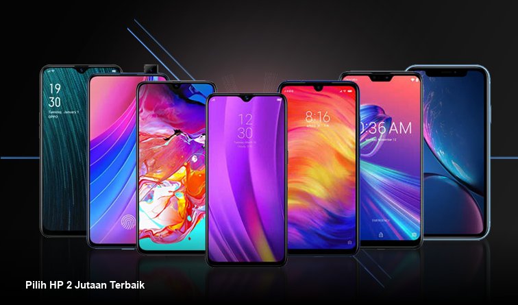 Pilih HP 2 Jutaan Terbaik